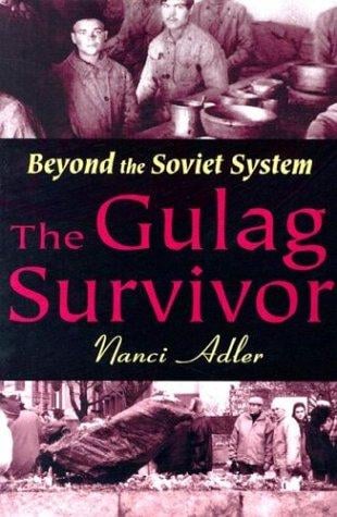 The Gulag Survivor: Beyond the Soviet System