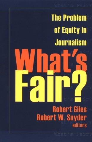What's Fair?: The problem of equity in journalism