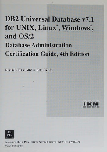 DB2 Universal Database v7.1 for UNIX, Linux, Windows, and OS/2: database administration certification guide