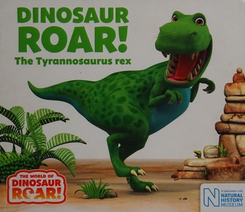 Dinosaur Roar!: The Tyrannosaurus Rex