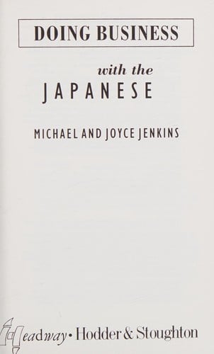 Doing Business with the Japanese (Headway Books)