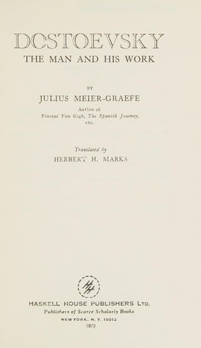 Dostoevsky, the man and his work.