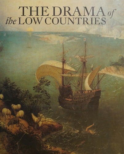 The drama of the Low Countries: twenty centuries of civilization between Seine and Rhine