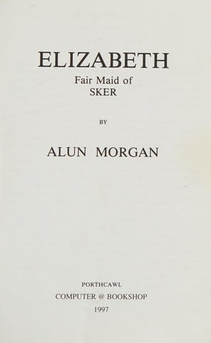 Elizabeth, Fair Maid of Sker