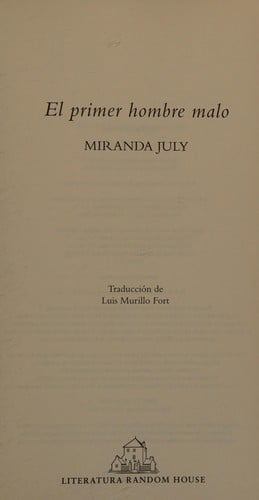El Primer Hombre Malo / the First Bad Man: a Novel