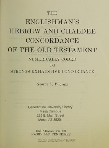 Englishman's Hebrew and Chaldee Concordance of the Old Testament. Based on Author's 5th Ed, With New Material
