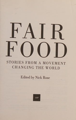 Fair Food: Stories from a Movement Changing the World