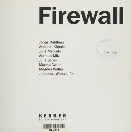 Firewall: Jonas Dahlberg. Ausstellung, Ausstellungshalle Zeitgen ossischer Kunst, M unster, 27.6. - 5.9.2004