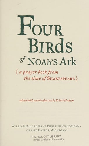 Four Birds of Noah's Ark: A Prayer Book from the Time of Shakespeare