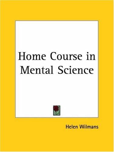 Home Course in Mental Science