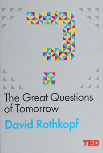 Great Questions of Tomorrow