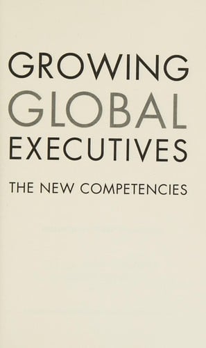 Growing Global Executives: The New Competencies