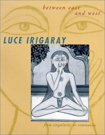 Between East and West (European Perspectives: A Series in Social Thought and Cultural Criticism)