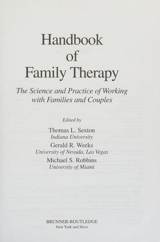 Handbook of family therapy: the science and practice of working with families and couples