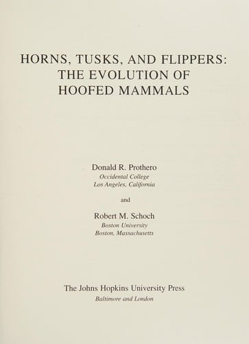 Horns, tusks, and flippers: the evolution of hoofed mammals