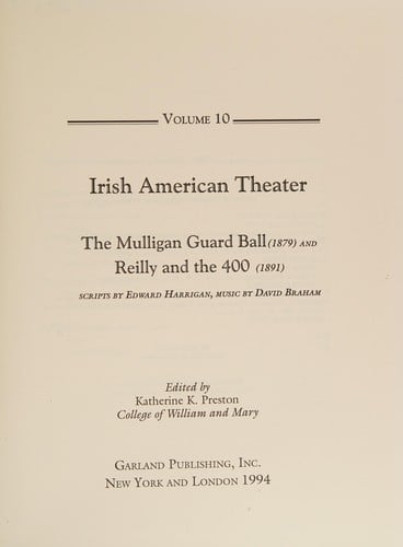 IRISH AMERICAN THEATER (1879 and Jreilly and the 400)