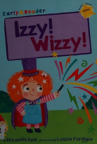 Izzy! Wizzy!