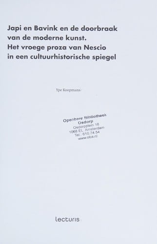 Japi en Bavink en de doorbraak van de moderne kunst: het vroege proza van Nescio in een cultuurhistorische spiegel