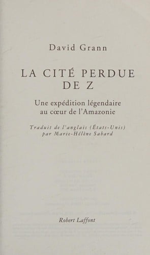 La cité perdue de Z: Une expédition légendaire au coeur de l'Amazonie