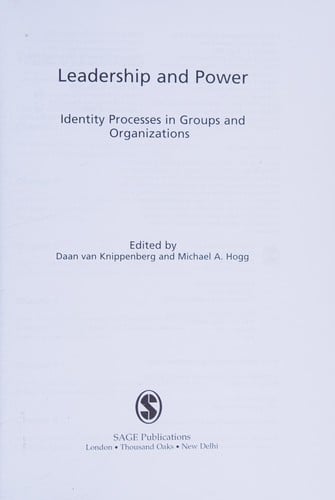 Leadership and power: identity processes in groups and organizations
