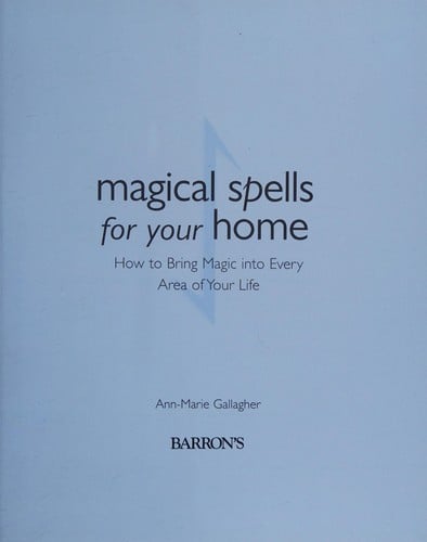 Magical spells for your home: how to bring magic into every area of your life