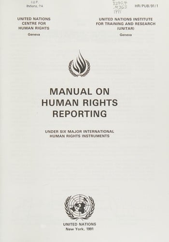 Manual on human rights reporting under six major international human rights instruments