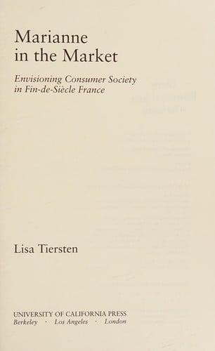 Marianne in the market: envisioning consumer society in fin-de-siècle France