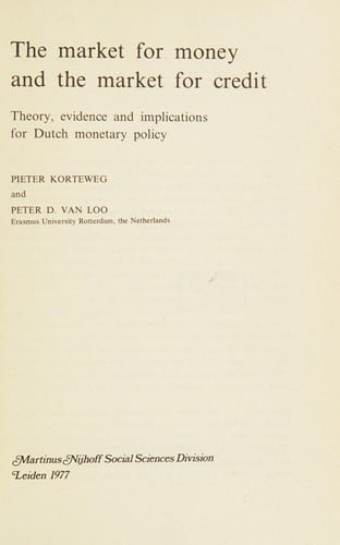 The market for money and the market for credit: theory, evidence and implications for Dutch monetary policy