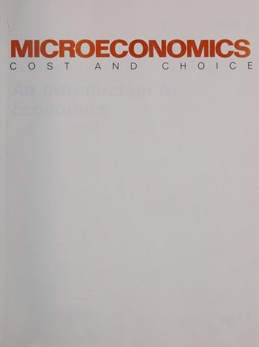Microeconomics: cost and choice