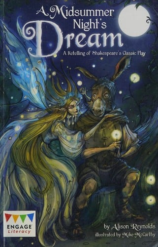 Midsummer Night's Dream: A Retelling of a Classic Tale