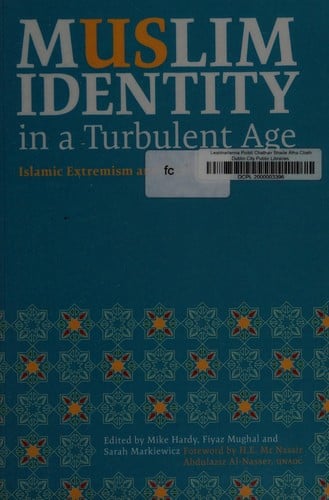 Muslim Identity in a Turbulent Age: The Amman Message and the Nature of True Islam