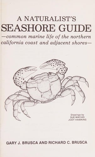 A naturalist's seashore guide: common marine life of the northern California coast and adjacent shores