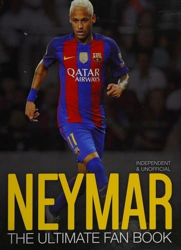 Neymar: The Ultimate Fan Book