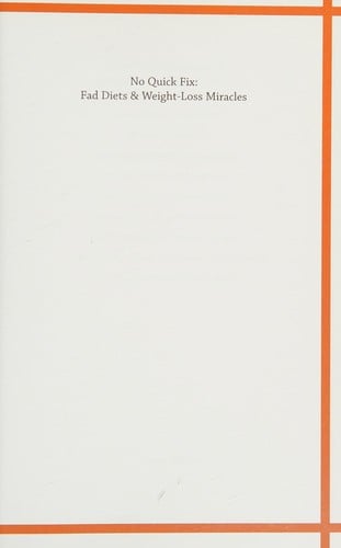 No Quick Fix: Fad Diets and Weight-Loss Miracles