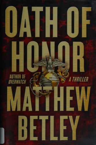 Oath of honor: a thriller