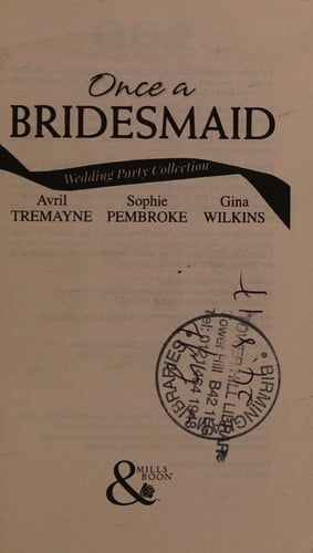 Wedding Party Collection: Once a Bridesmaid...: Here Comes the Bridesmaid / Falling for the Bridesmaid  / Bridesmaid's Gifts