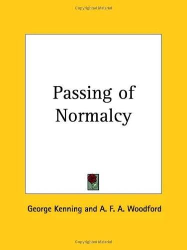 Passing of Normalcy