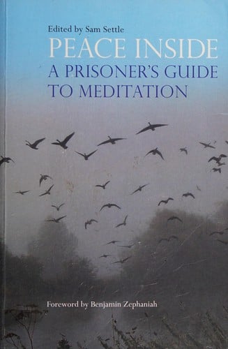 Peace Inside: A Prisoner's Guide to Meditation