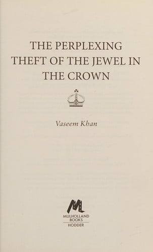 Perplexing Theft of the Jewel in the Crown