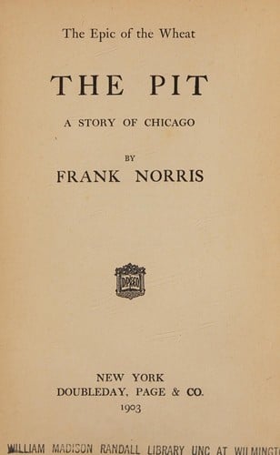 The Pit: Complete Works of Frank Norris