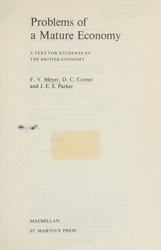 Problems of a mature economy: a text for students of the British economy