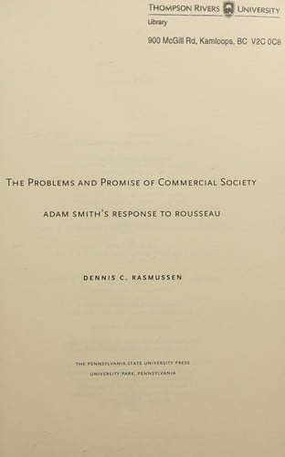 Problems and Promise of Commercial Society: Adam Smith's Response to Rousseau