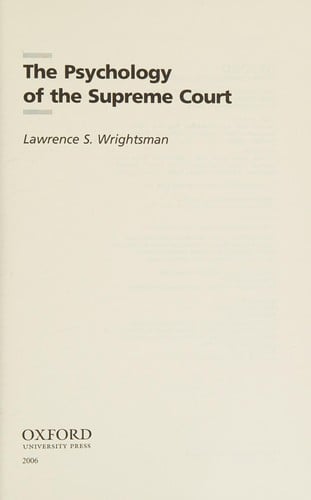 The psychology of the Supreme Court