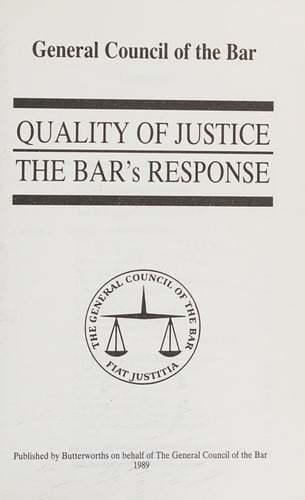 Quality of justice: the Bar's response