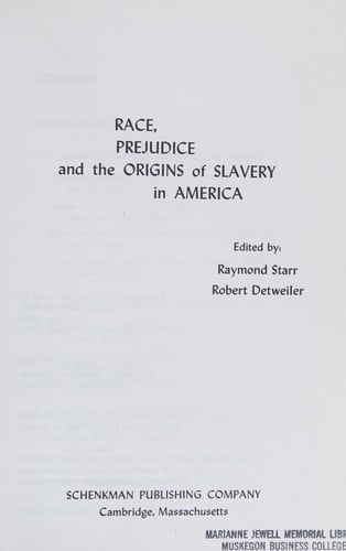 Race, prejudice, and the origins of slavery in America