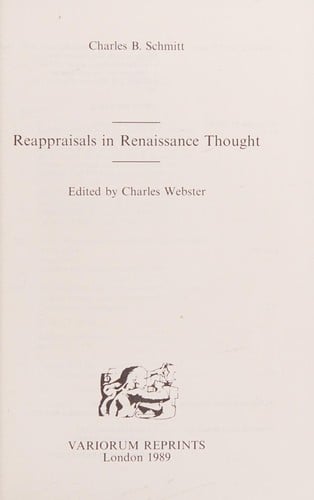 Reappraisals in Renaissance Thought (Collected Studies Ser. : No. Cs297)