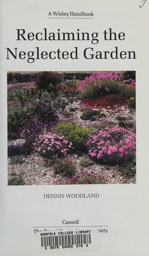 Reclaiming the Neglected Garden (Wisley)