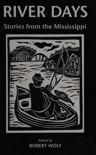 River Days: Stories from the Mississippi