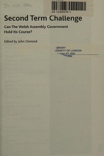 Second term challenge: can the Welsh Assembly Government hold its course?