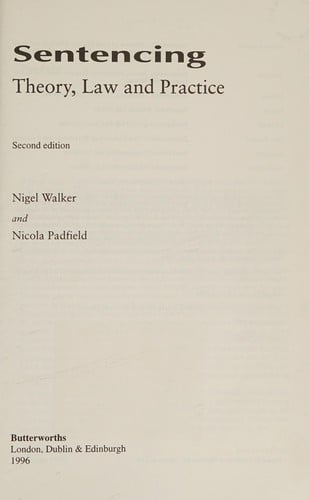 Sentencing: theory, law, and practice